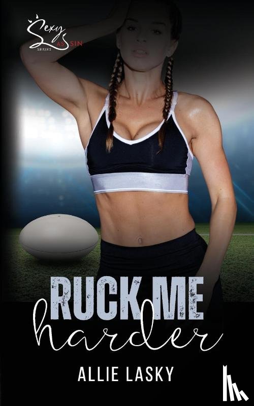Lasky, Allie - Ruck Me Harder