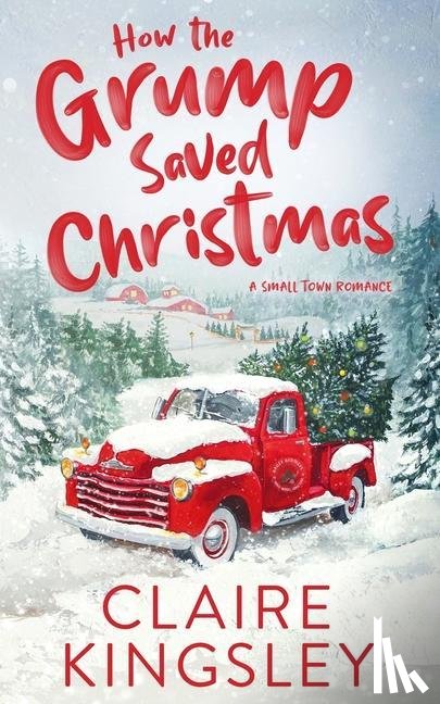 Kingsley, Claire - How the Grump Saved Christmas
