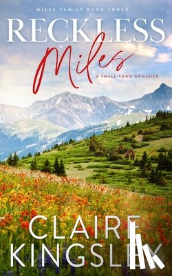 Kingsley, Claire - Reckless Miles