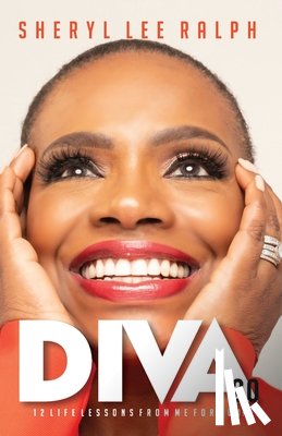 Lee Ralph, Sheryl - Diva 2.0 12 Life Lessons From Me For You