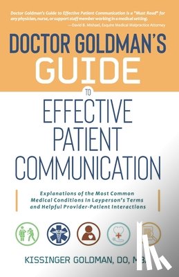 Goldman, Kissinger - Dr. Goldman's Guide to Effective Patient Communication