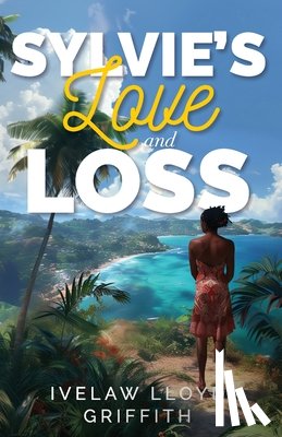 Griffith, Ivelaw Lloyd - Sylvie's Love and Loss