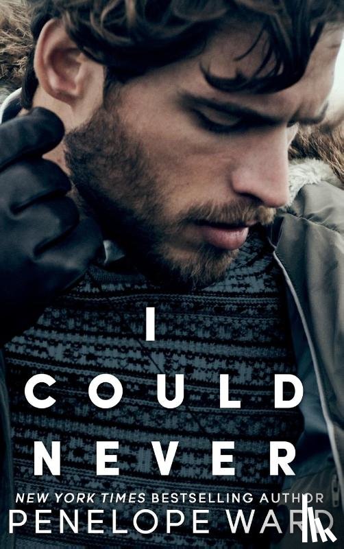Ward, Penelope - I Could Never