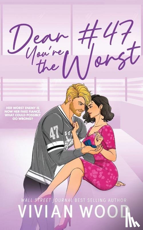 Wood, Vivian - Dear #47, You're the Worst