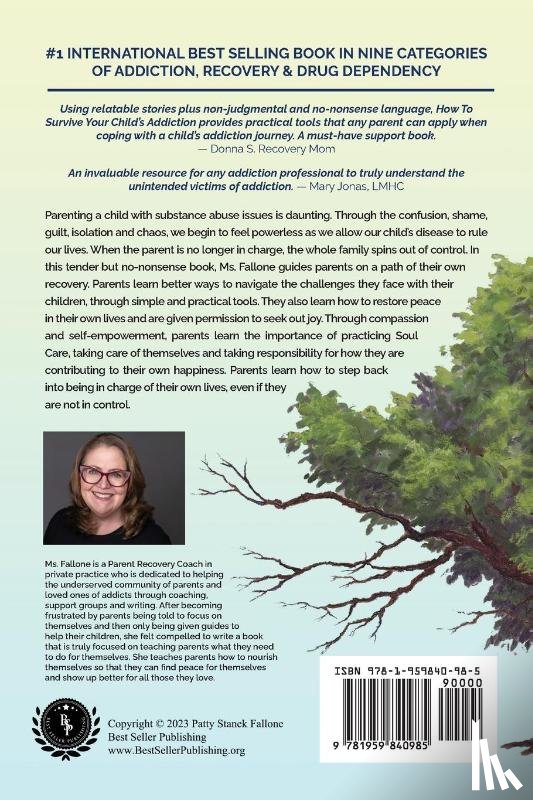 Fallone, Patty Stanek - How To Survive Your Child's Addiction