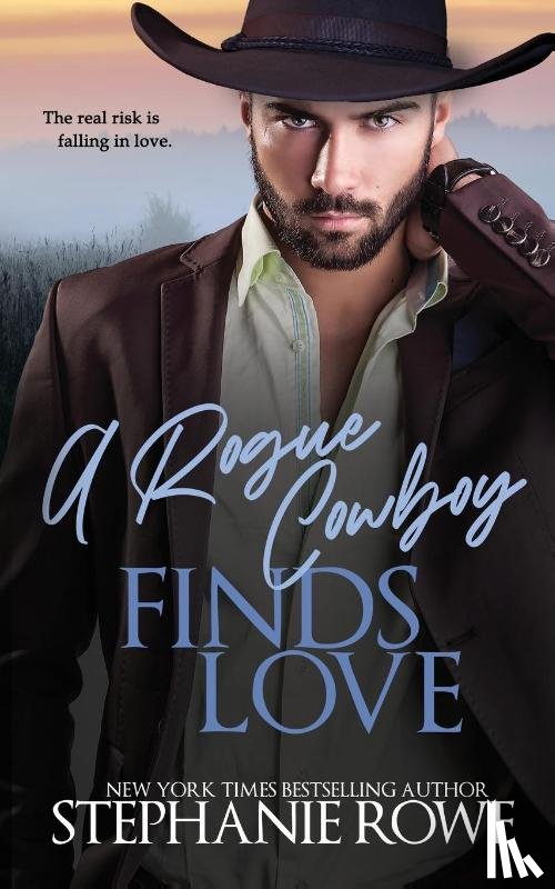 Rowe, Stephanie - A Rogue Cowboy Finds Love