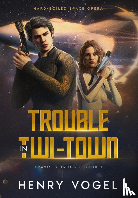 Vogel, Henry - Trouble in Twi-Town