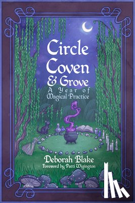 Blake, Deborah (Deborah Blake) - Circle, Coven, & Grove