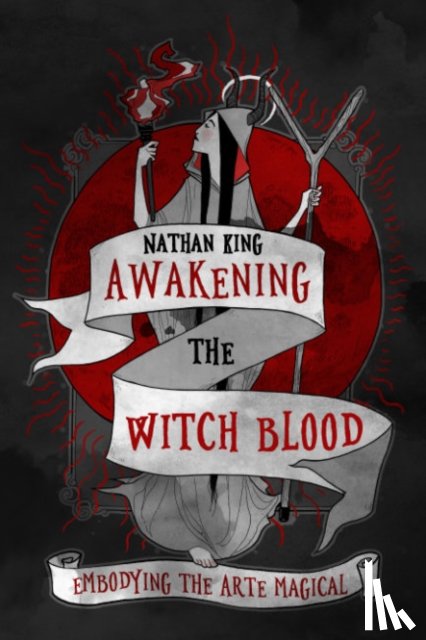 King, Nathan (Nathan King) - Awakening the Witch Blood