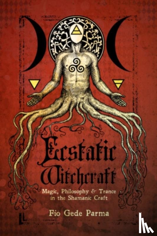 Parma, Fio Gede (Fio Gede Parma) - Ecstatic Witchcraft