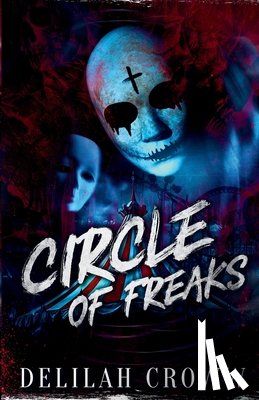 Croww, Delilah - Circle of Freaks