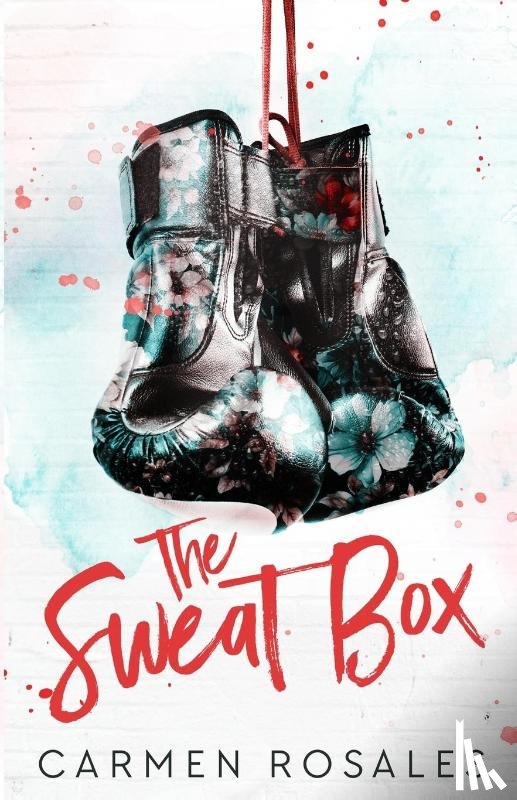 Rosales, Carmen - The Sweat Box