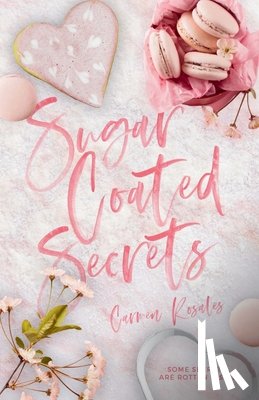 Rosales, Carmen - Sugar Coated Secrets