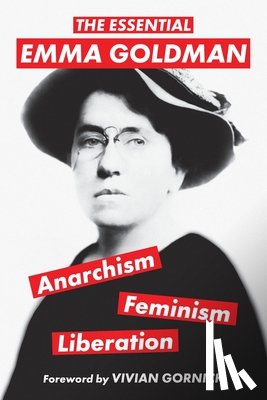 Goldman, Emma - The Essential Emma Goldman-Anarchism, Feminism, Liberation (Warbler Classics Annotated Edition)