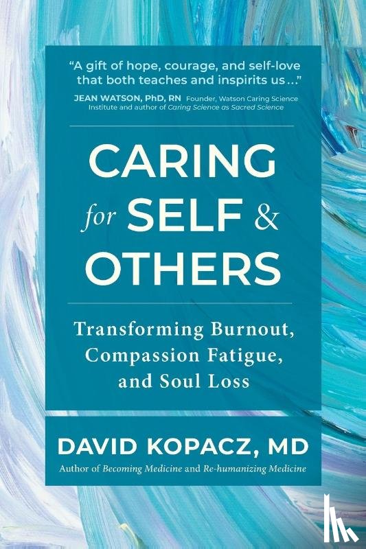 Kopacz, David R. - Caring for Self & Others