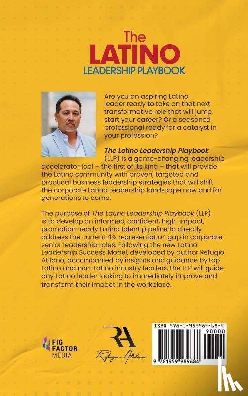 Atilano, Refugio A. - The Latino Leadership Playbook