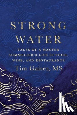 Gaiser, Tim - Strong Water