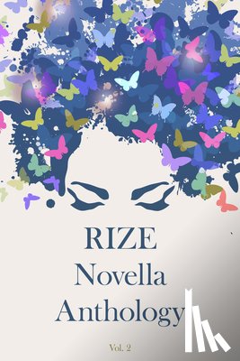 Goldman, Ken - Rize Novella Anthology, Volume 2