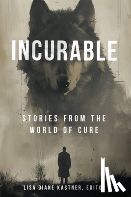 Scott, Patrick - Incurable: Stories from the World of Cure