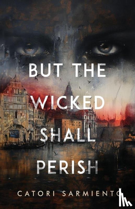 Sarmiento, Catori - But the Wicked Shall Perish