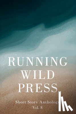 Williams, Mark - Running Wild Press Short Story Anthology, Volume 8