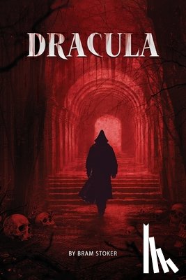 Stoker, Bram - Dracula- The Original Classic Novel with Bonus Annotated Introduction