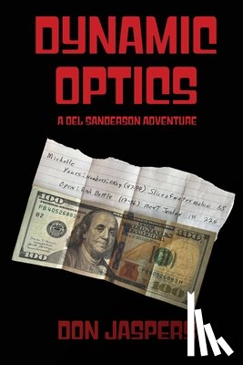 Jaspers, Don - Dynamic Optics: A Del Sanderson Adventure