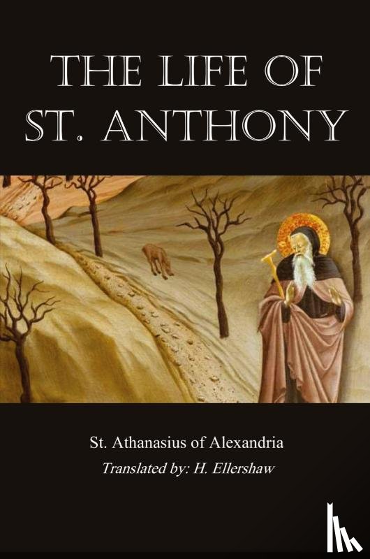 St Athanasius of Alexandria - Life of St. Anthony