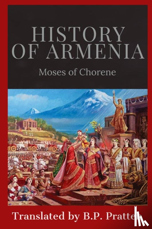Moses of Chorene - Moses of Chorene: History of Armenia