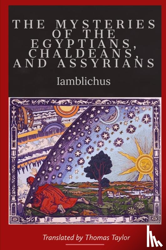 Iamblichus, Taylor, Thomas - Iamblichus: On the Mysteries of the Egyptians, Chaldeans, an