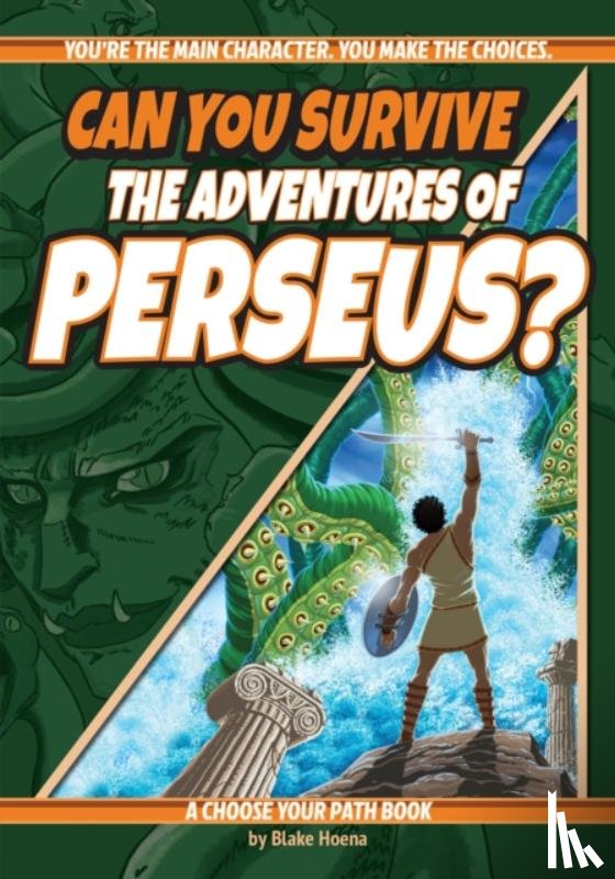 Hoena, Blake - Can You Survive the Adventures of Perseus?