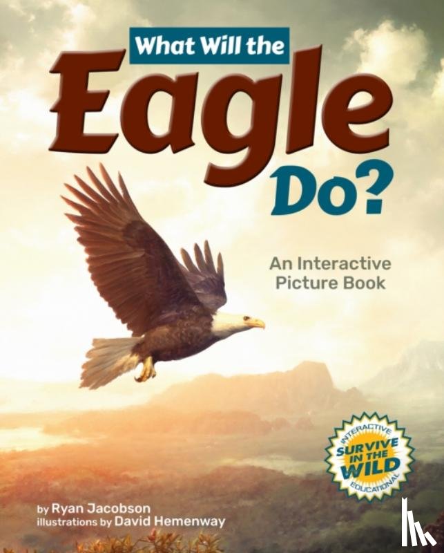 Jacobson, Ryan - What Will the Eagle Do?