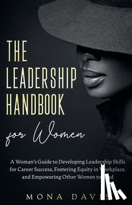 Davis, Mona - The Leadership Handbook for Women