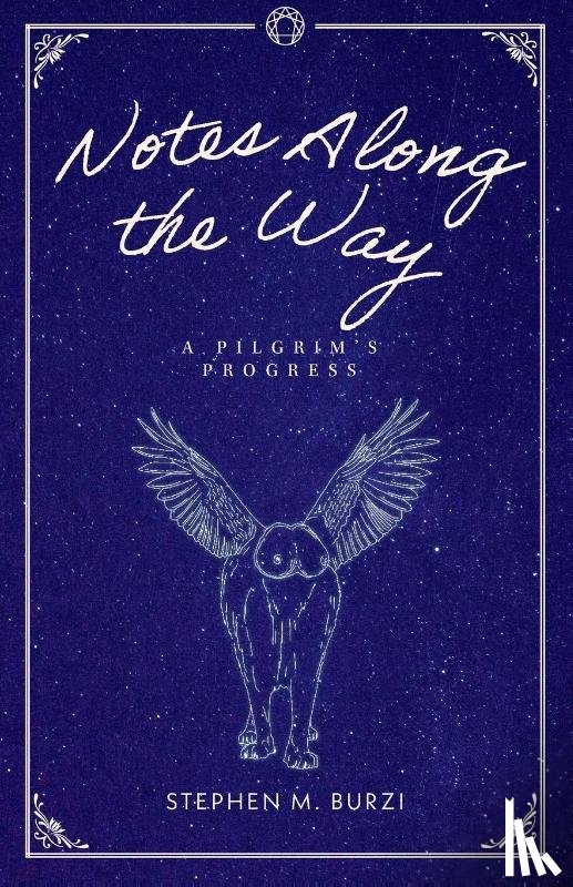 Burzi, Stephen M. - Notes Along the Way
