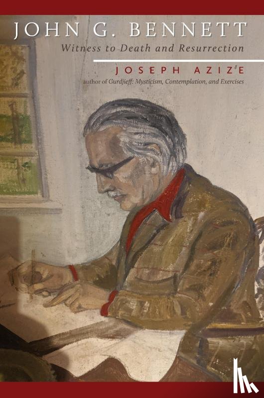 Azize, Joseph - John G. Bennett