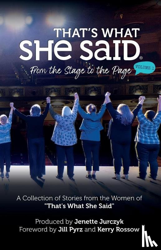 The She Said Project, She Said, Jurczyk, Jenette, Rossow, Kerry - That's What She Said