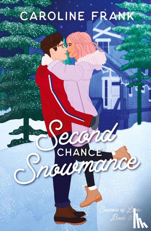 Frank, Caroline - Second Chance Snowmance