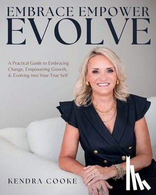 Cooke, Kendra - Embrace Empower Evolve