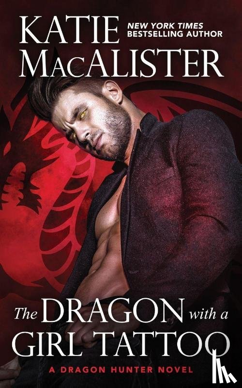 MacAlister, Katie - The Dragon With A Girl Tattoo