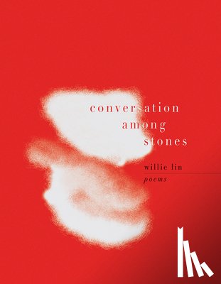 Lin, Willie - Conversation Among Stones