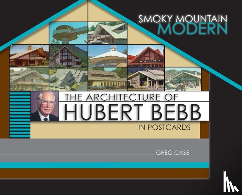Case, Greg - Case, G: Smoky Mountain Modern