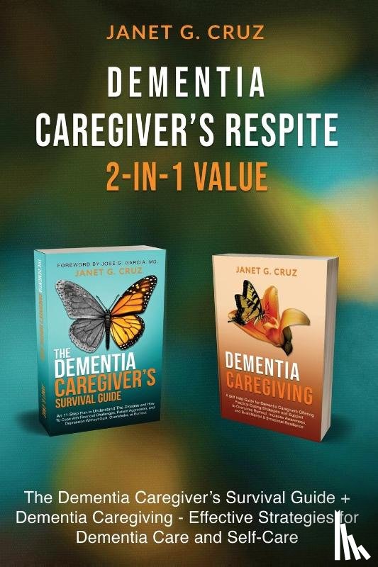 Cruz, Janet G - Dementia Caregiver's Respite 2-In-1 Value