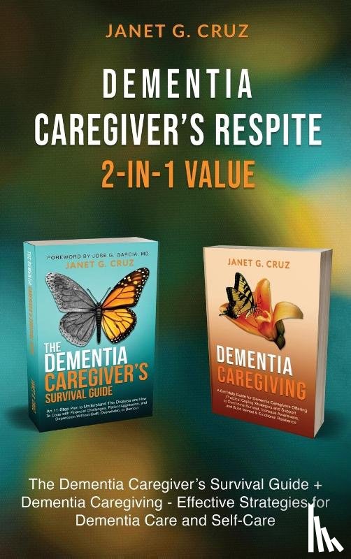 Cruz, Janet G - Dementia Caregiver's Respite 2-In-1 Value