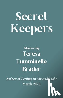 Brader, Teresa Tumminello - Secret Keepers