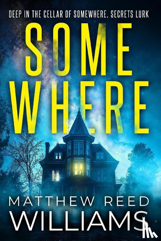 Williams, Matthew Reed - Somewhere