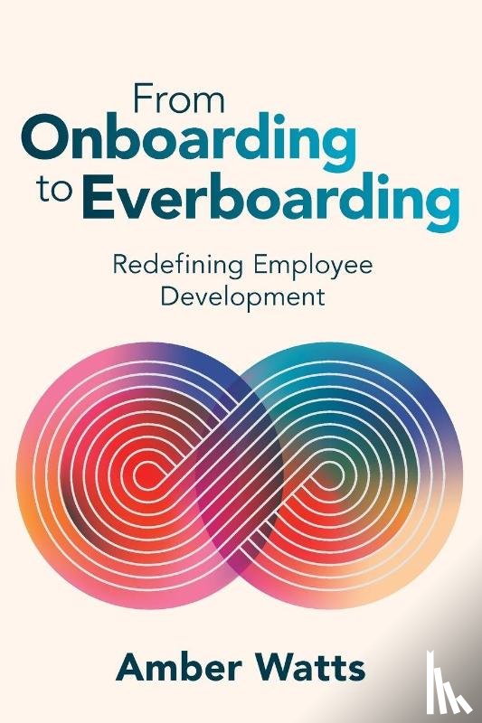 Watts, Amber - From Onboarding to Everboarding