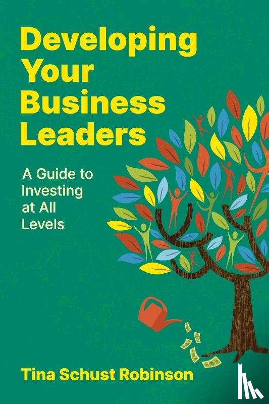 Robinson, Tina Schust - Developing Your Business Leaders