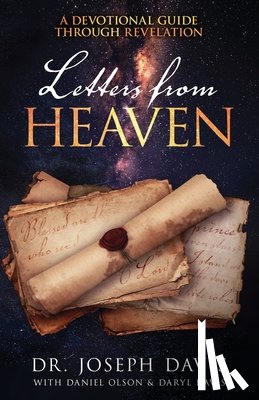 Davis, Joseph - Letters from Heaven: A Devotional Guide Through Revelation