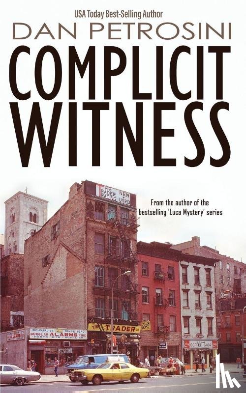 Petrosini, Dan - Complicit Witness