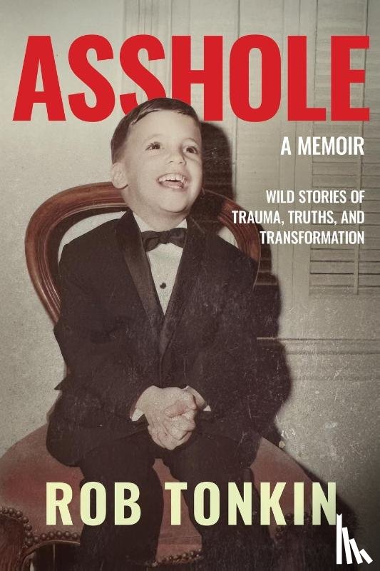 Tonkin, Rob - ASSHOLE